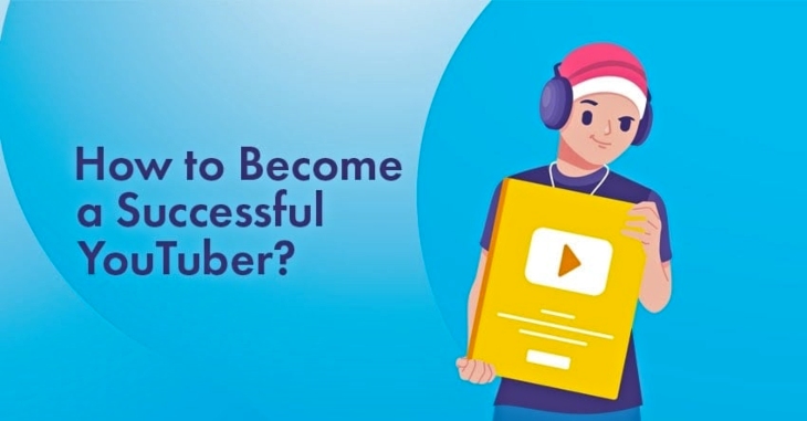 How To Become A Successful YouTuber