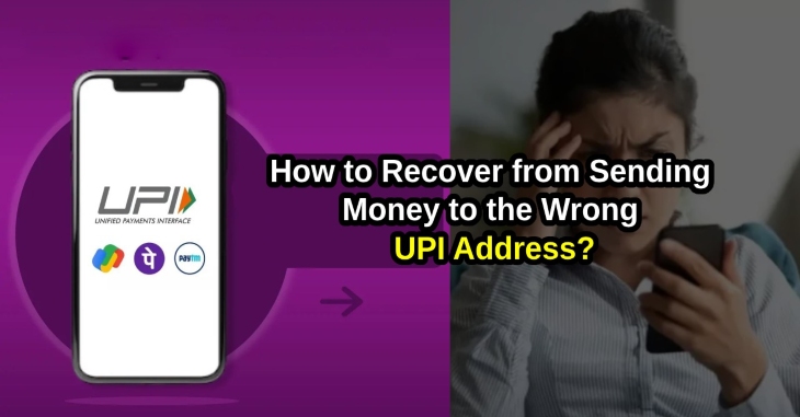 How To Recover Money Sent To The Wrong UPI Address
