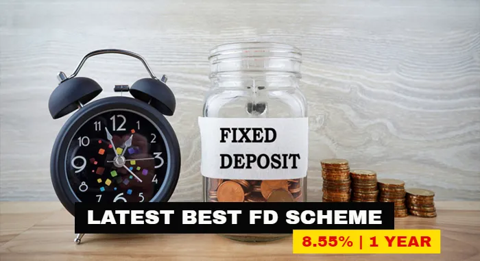 Latest FD Scheme