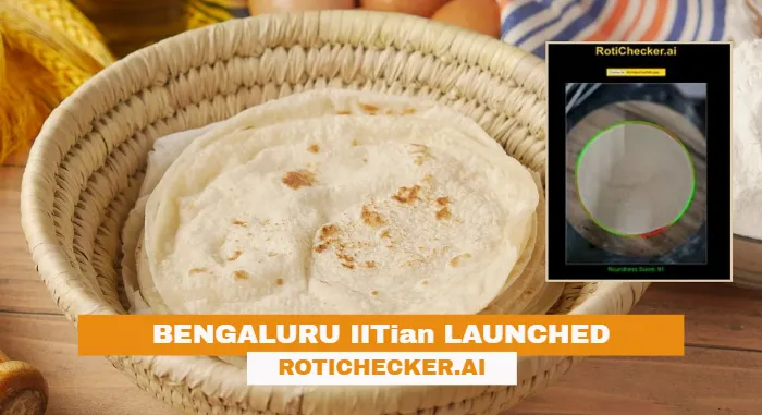 Roti Checker AI Launched By Bengaluru IITian